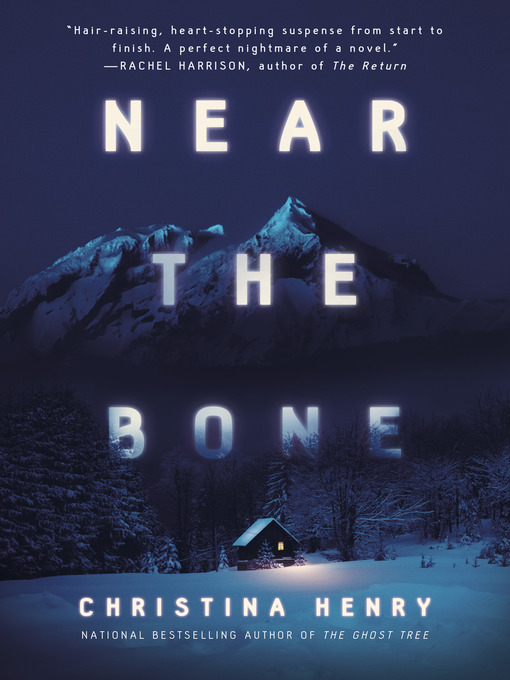 Title details for Near the Bone by Christina Henry - Available